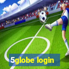 5globe login